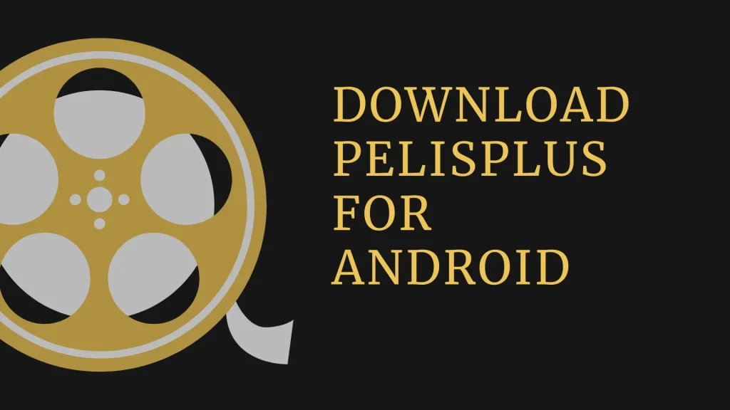 Download Pelisplus for Android